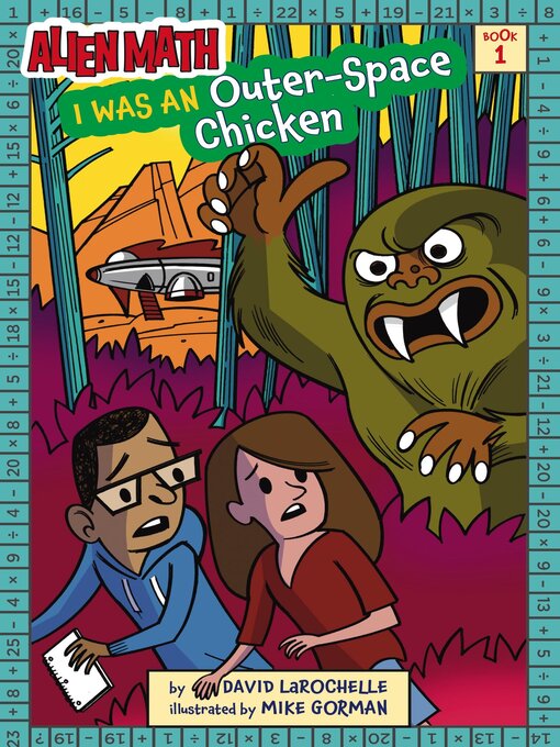 Title details for I Was an Outer-Space Chicken (Alien Math Book 1) by David LaRochelle - Available